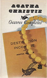 Agatha Christie - tome 02 - Le vallon/La plume empoisonnée/Drame en 3 actes/Destination inconnue